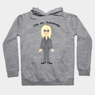 I'm an Amanda Hoodie